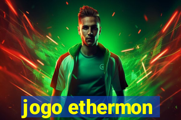 jogo ethermon